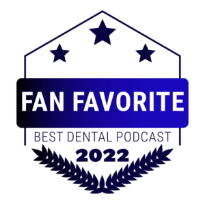 Fan Favorite Best Dental Podcast Badge 2022